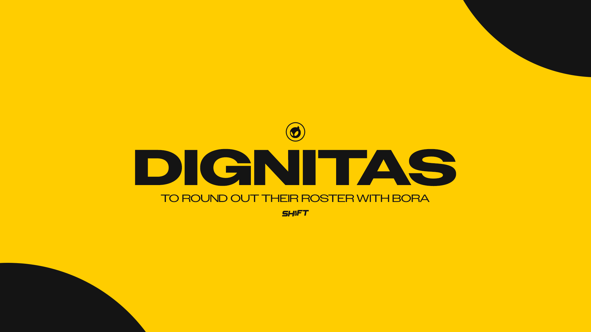 Dignitas round out roster with bora ahead of Open 2